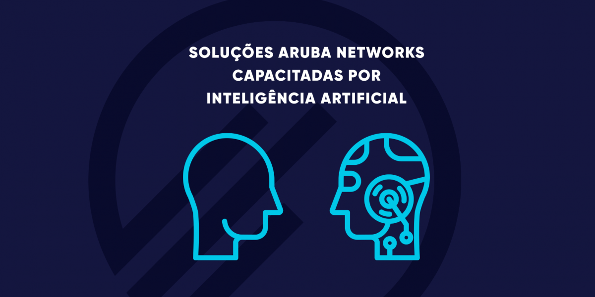Conheça as soluções da Aruba Networks capacitadas por IA para operações de TI-MPE